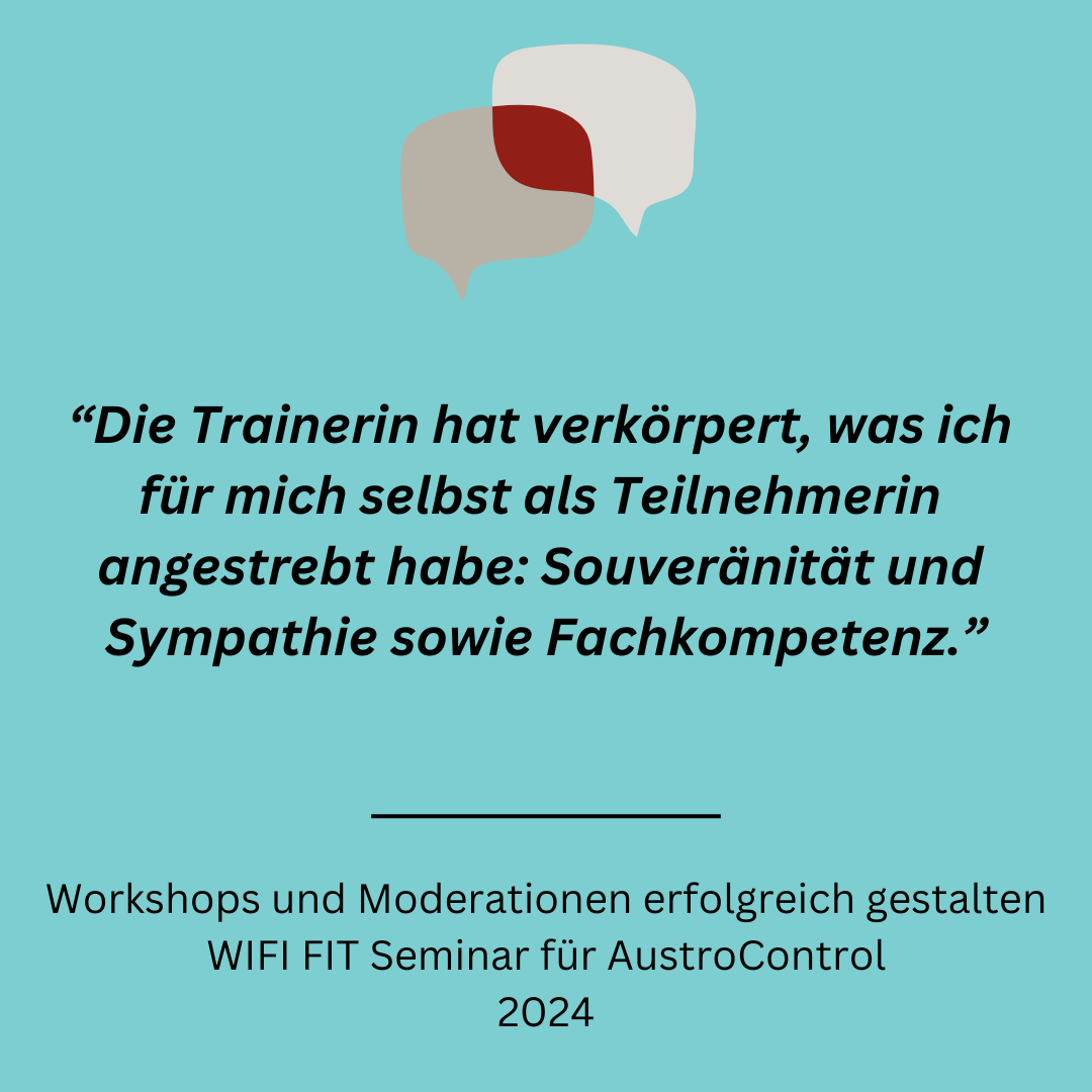 Ein Zitat auf Deutsch über die Qualitäten eines Trainers, mit Text auf blaugrünem Hintergrund und zwei überlappenden Sprechblasen oben. Der Text unten wirbt für ein Seminar mit dem Titel „Workshops und Moderationen erfolgreich gestalten WIFI FIT Seminar für AustroControl 2024“.