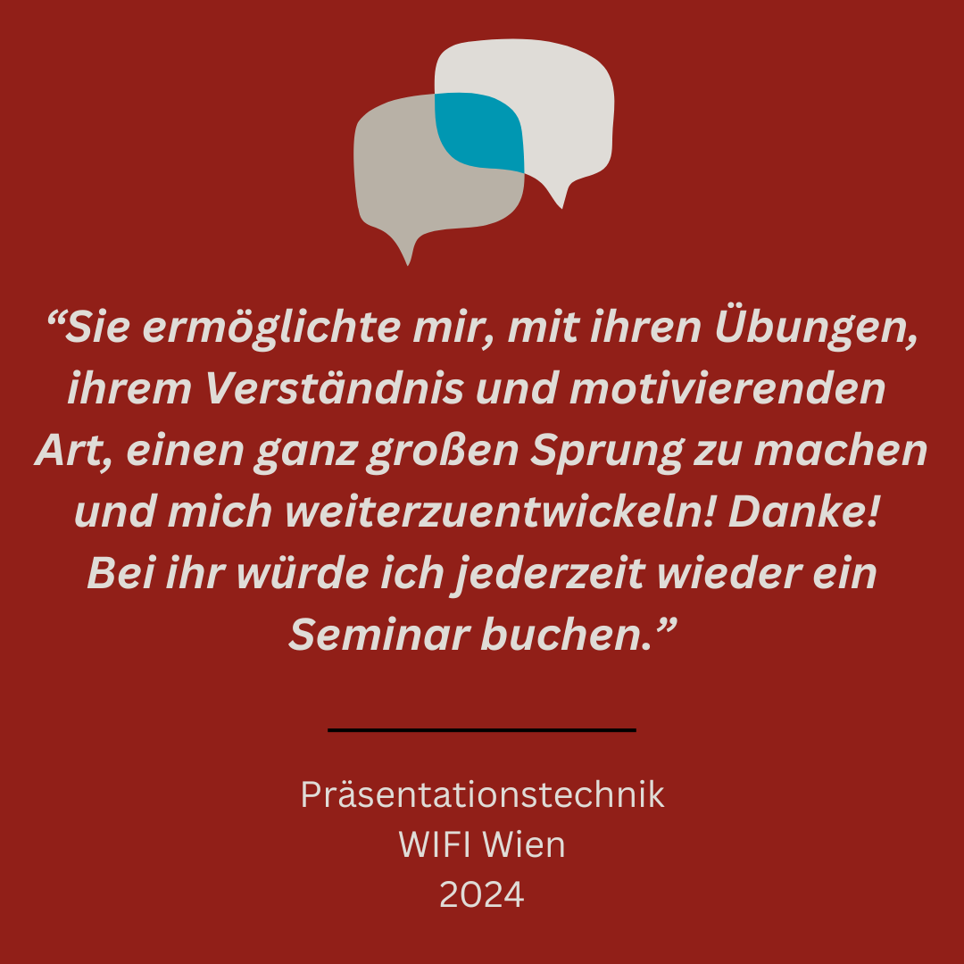 Ein Bild mit tiefrotem Hintergrund und einem Zitat in weißer deutscher Schrift. Oben sind zwei überlappende Sprechblasen zu sehen, eine graue und eine blaue. Unter dem Zitat steht „Präsentationstechnik WIFI Wien 2024“.